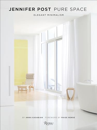 Jennifer Post: Pure Space : Elegant Minimalism