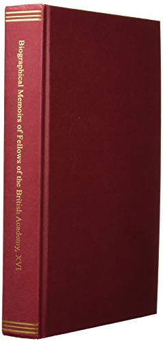 Biographical Memoirs of Fellows of the British Academy, XVI : XVI