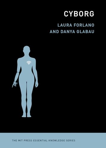 Cyborg (MIT Press Essential Knowledge)