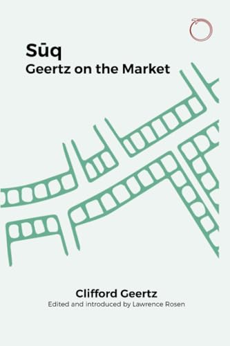 Suq: Geertz on the Market