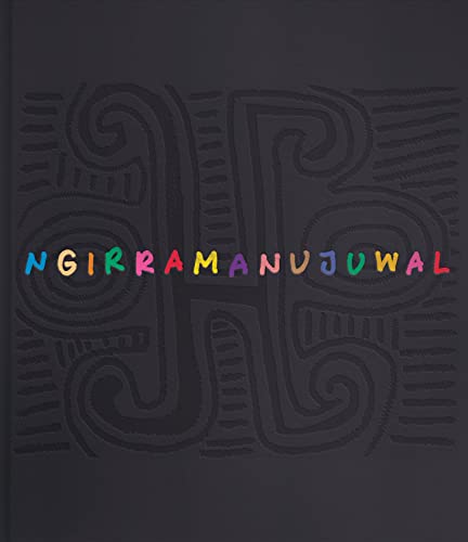 Ngirramanujuwal : The Art and Country of Jimmy Pike