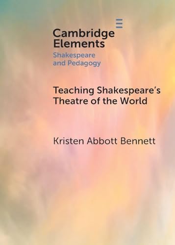 Teaching Shakespeare’s Theatre of the World