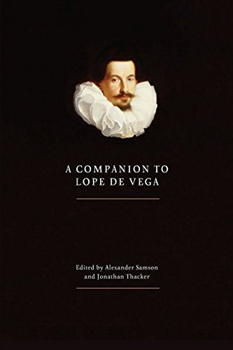 A Companion to Lope de Vega