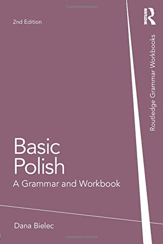 Basic Polish: A Grammar and Workbook (Grammar Workbooks)