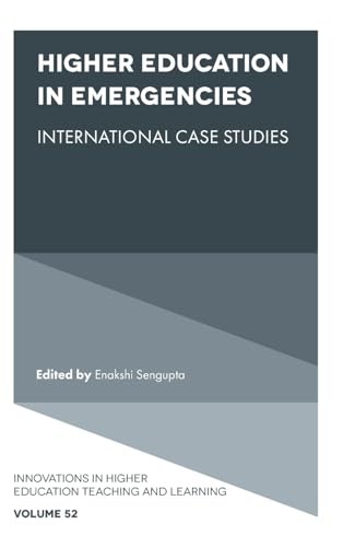Higher Education in Emergencies : International Case Studies