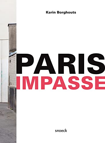 Karin Borghouts: Paris Impasse
