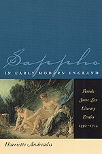 Sappho in Early Modern England: Female Same-sex Literary Erotics 1550-1714