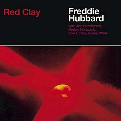 Album cover for Freddie Hubbard's Red Clay featuring a red X-shaped light against black.