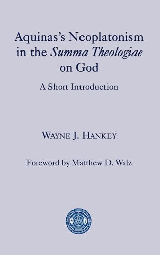 Aquinas's Neoplatonism in the Summa Theologiae o – A Short Introduction