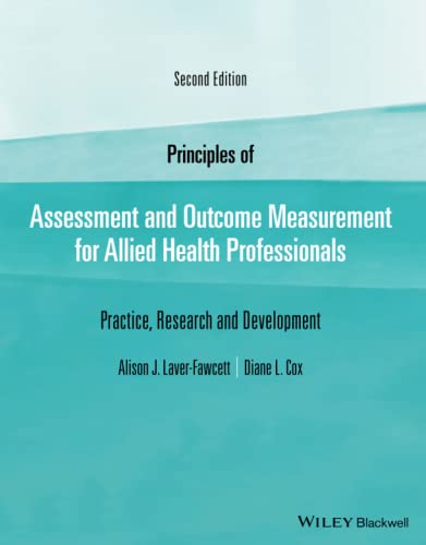 Principles of Assessment and Outcome Measurement for Allied Health Professionals: Practice