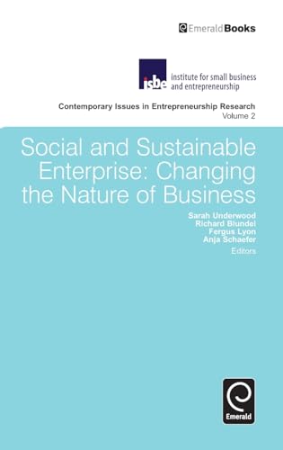 Social and Sustainable Enterprise: Changing the Nature of Business