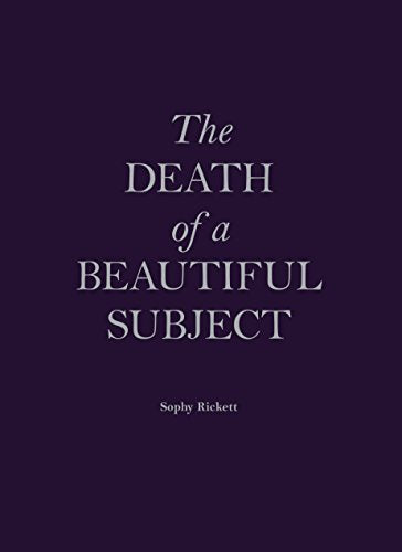Death Of A Beautiful Subject