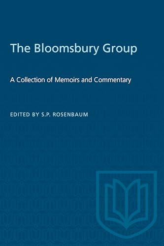 The Bloomsbury Group : A Collection of Memoirs and Commentary