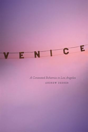 Venice: A Contested Bohemia in Los Angeles