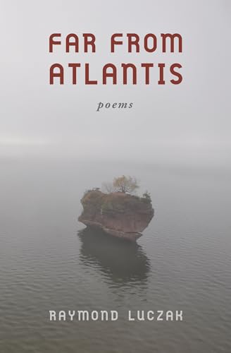 Far from Atlantis : Poems