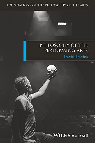 The Philosophy of the Performing Arts