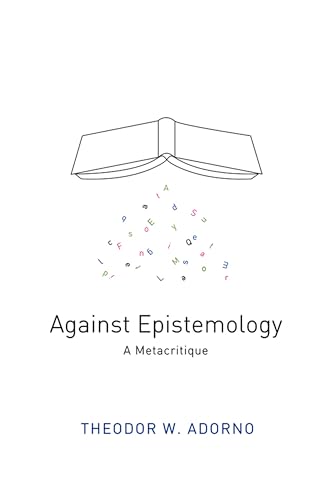 Against Epistemology - a Metacritique