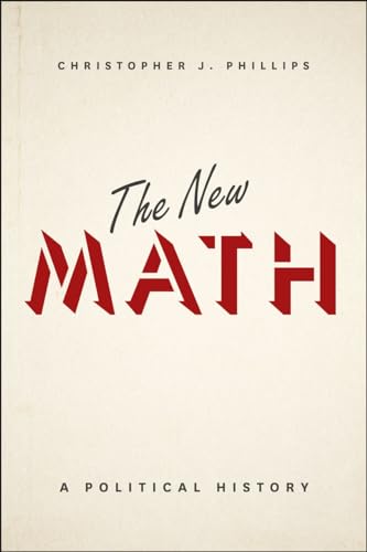 The New Math: A Political History