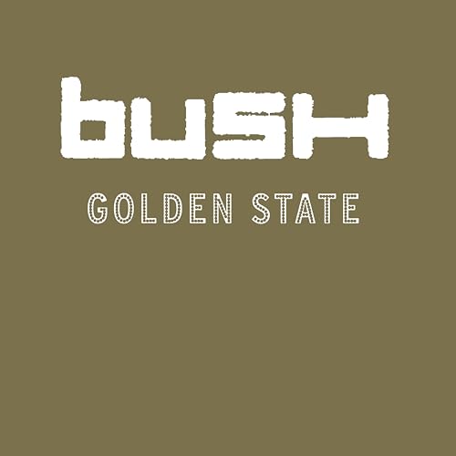 Album cover for Bush’s “Golden State” with white text on olive background.