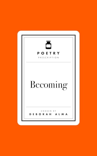 Poetry Prescription: Becoming