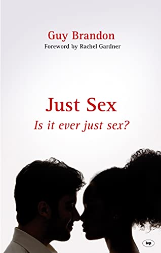 Just Sex: Is it Ever Just Sex?