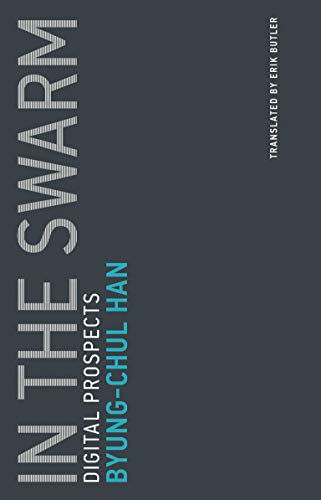 In the Swarm: Digital Prospects (Untimely Meditations): 3