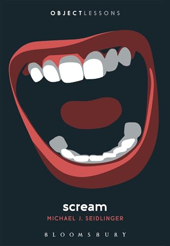 Scream (Object Lessons)