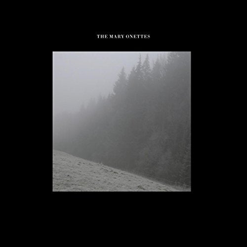 CD album cover: foggy forest landscape with band name "The Mary Onettes".