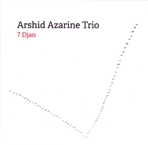 CD cover for "7 Djan" by Arshid Azarine Trio, white background.
