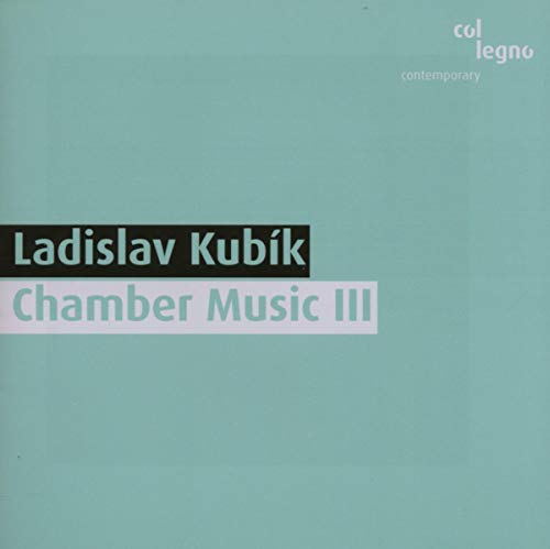 CD cover for Ladislav Kubík’s “Chamber Music III” with teal background.