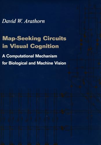 Map-Seeking Circuits in Visual Cognition: A Computational Mechanism for Biological and Machine Vision