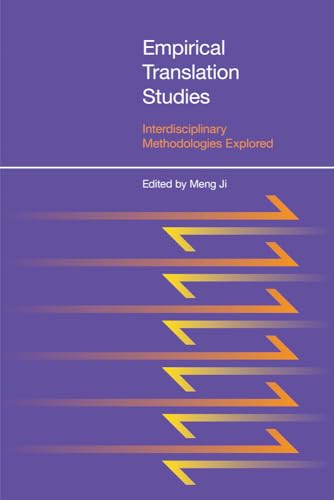 Empirical Translation Studies : Interdisciplinary Methodologies Explored