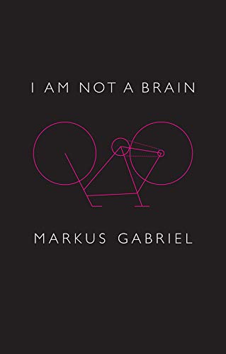 I am Not a Brain: Philosophy of Mind for the 21st Century