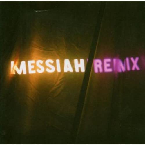CD cover with glowing pink and orange text: "Messiah Remix".