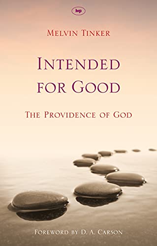 Intended for Good: The Providence of God