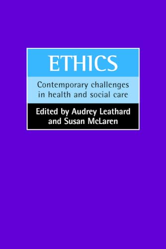 Ethics : Contemporary challenges in health and social care