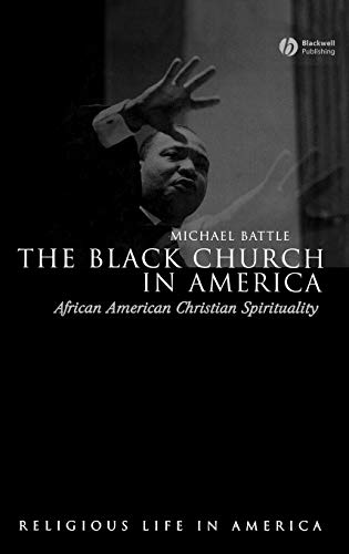 The Black Church in America: African American Christian Spirtuality