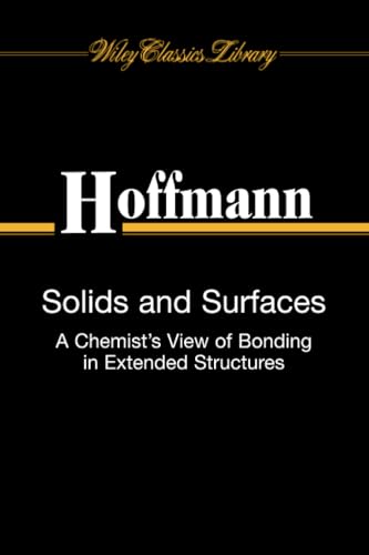 Solids and Surfaces: A Chemists View of Bonding in Extended Structures