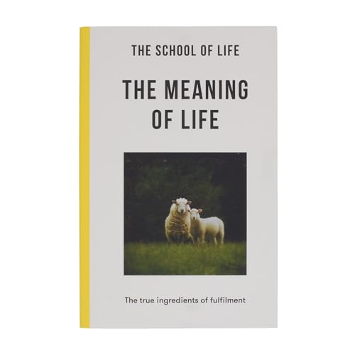 The Meaning of Life : the true ingredients of fulfilment