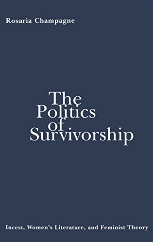 The Politics of Survivorship: Incest