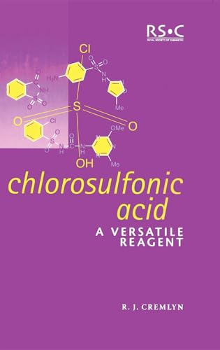 Chlorosulfonic Acid : A Versatile Reagent