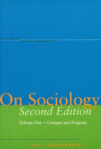 On Sociology Second Edition Volume One: Critique and Program
