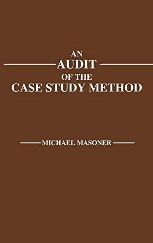 An Audit of the Case Study Method