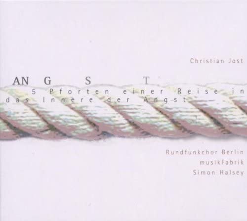 CD cover for "Angst" by Christian Jost, featuring a twisted rope image.