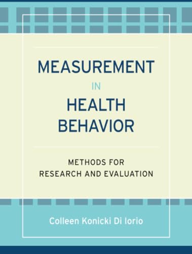 Measurement in Health Behavior: Methods for Research and Education
