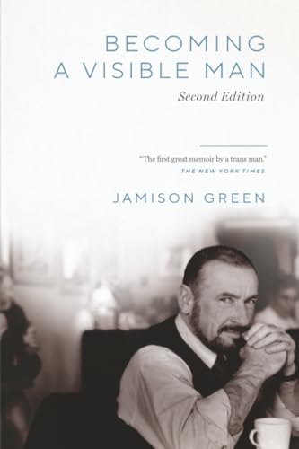 Becoming a Visible Man : Second Edition