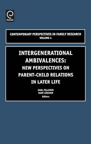 Intergenerational Ambivalences: New Perspectives on Parent-Child Relations in Later Life