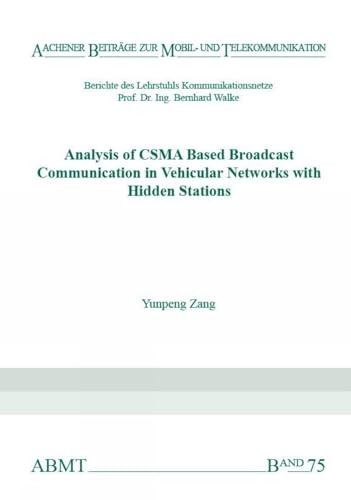 Analysis of CSMA Based Broadcast Communication in Vehicular Networks with Hidden Stations