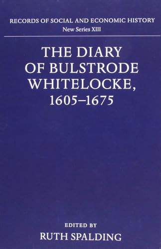 The Diary of Bulstrode Whitelocke, 1605 - 1675 : 13