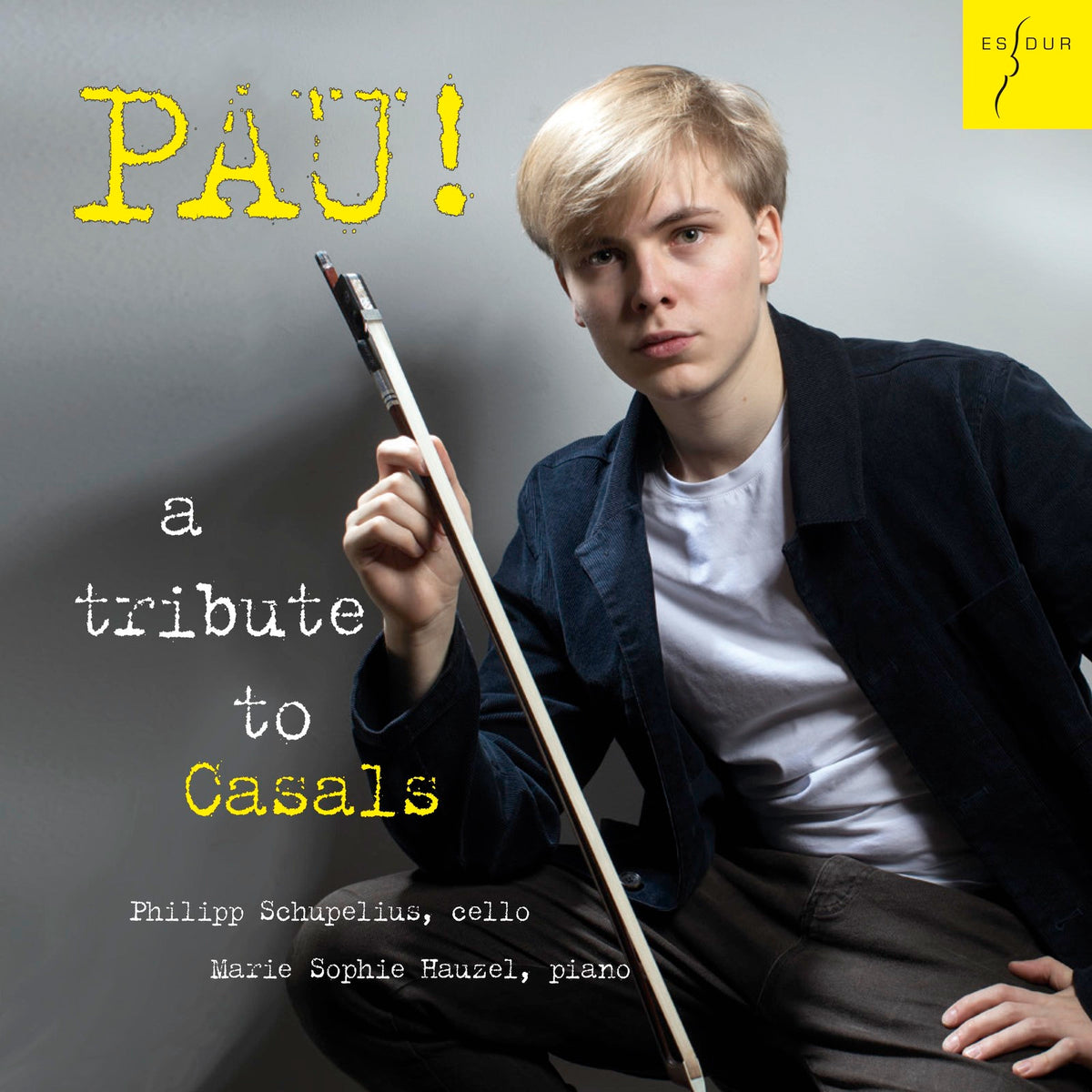 CD cover: young cellist with bow, text “Pau! A tribute to Casals”.